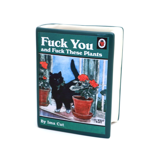 Book vase, cat, F you and these plants, book shaped pencil holder or planter, mature language