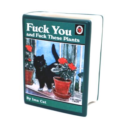 Book vase, cat, F you and these plants, book shaped pencil holder or planter, mature language